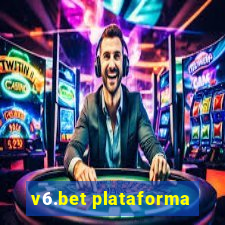 v6.bet plataforma